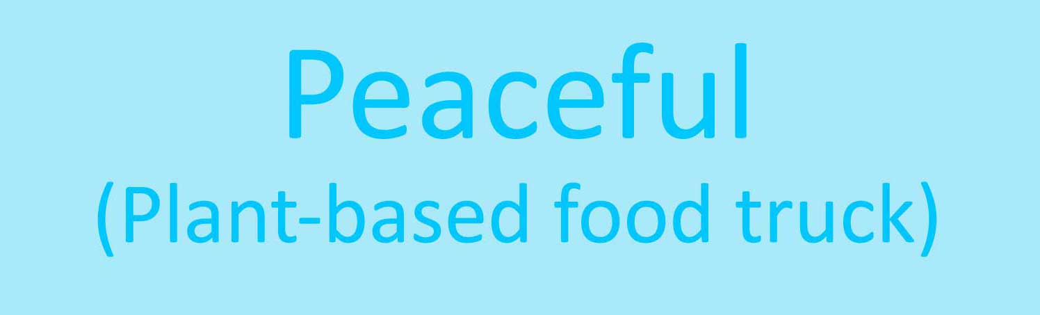 blue text on a lighter blue background spelling the words peaceful the first letter in peaceful is capitalized beginning parentheses plant hyphen based food truck end parentheses